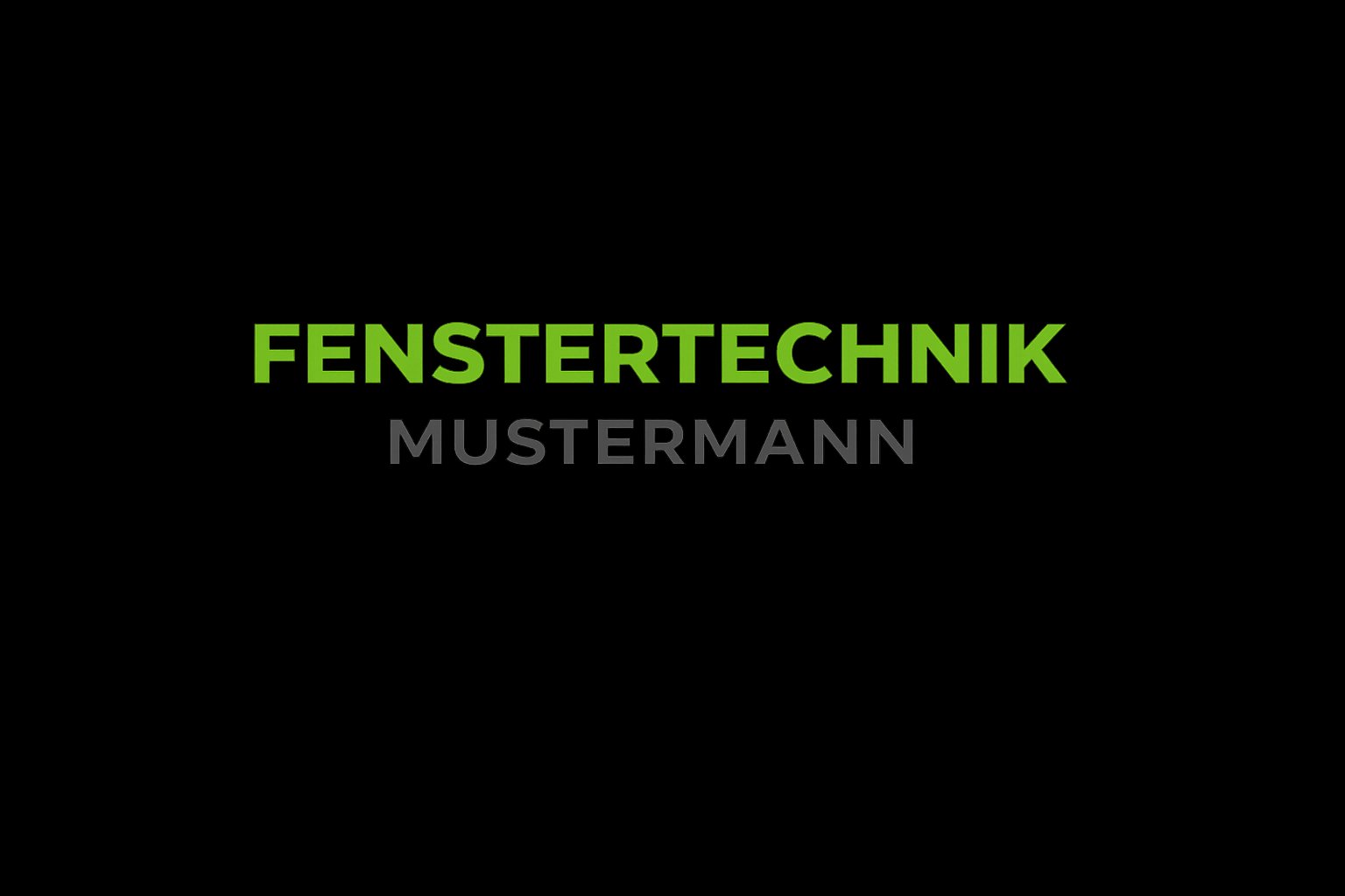 Fenstertechnik Mustermann